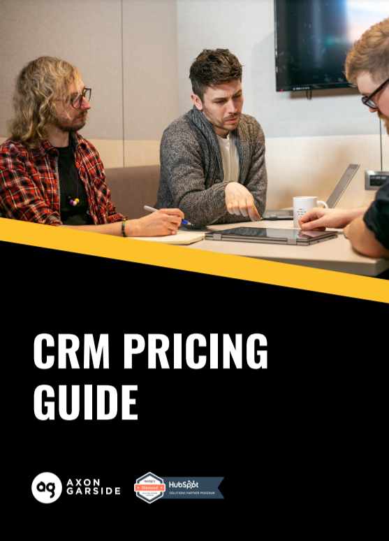 Download Our CRM Pricing Guide | Axon Garside HubSpot Partner